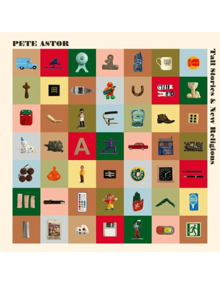 Astor Pete - Tall Stories and New Religions