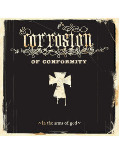 Corrosion Of Conformity - In The Arms Of God