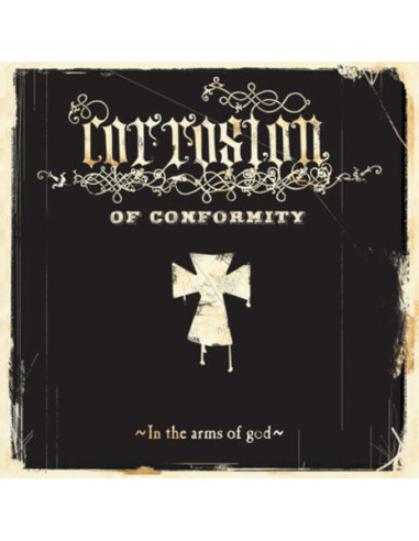 Corrosion Of Conformity - In The Arms...