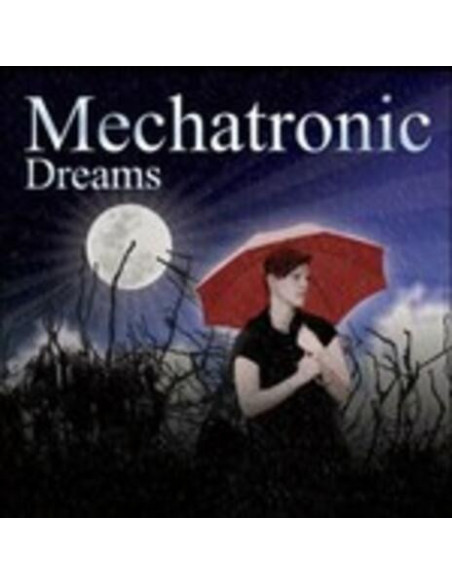 Mechatronic - Dreams - (CD)