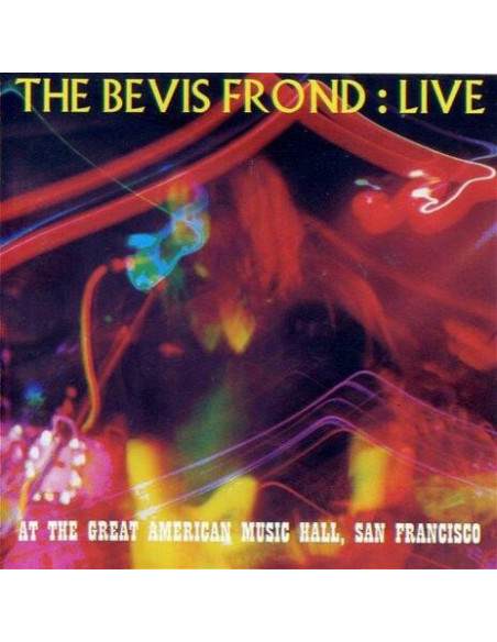Bevis Frond - Live At The Great American Music Hall