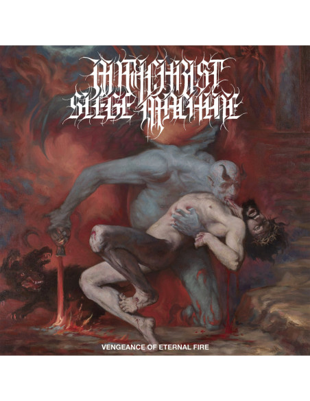 Antichrist Siege Mac - Vengeance Of Eternal Fire - (CD)