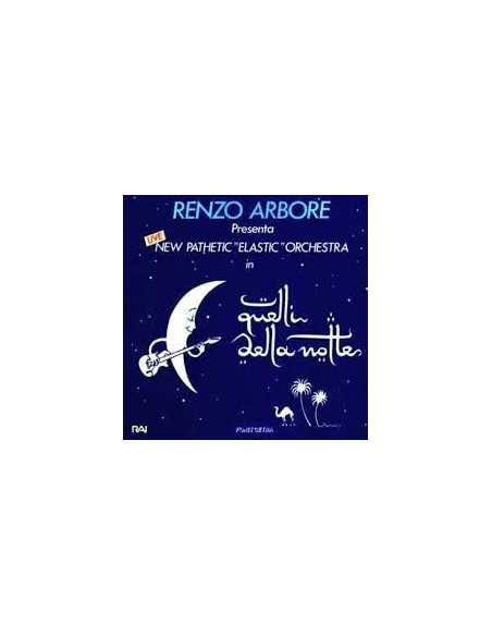 Arbore Renzo and New Pathetic Elastic Orchestra - Quelli Della Notte (Live) (Vinile Blu Notte Limited Edt) (Rsd 2024)