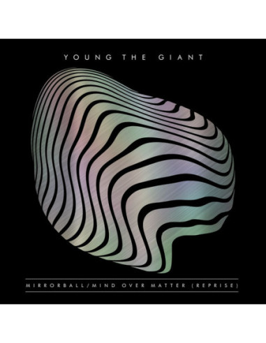 Young The Giant - Mind Over Matter