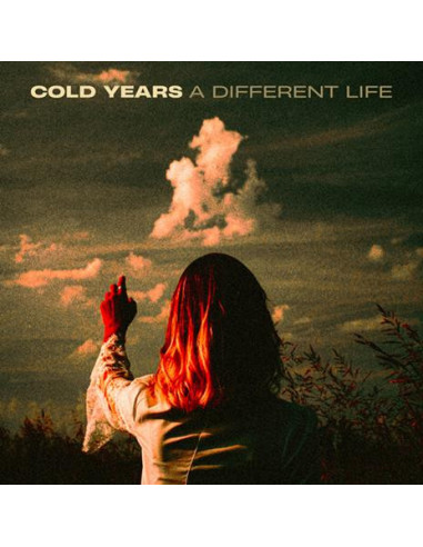 Cold Years - A Different Life...