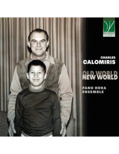 Pano Hora Ensemble - Charles Calomiris: Old World New World - (CD)