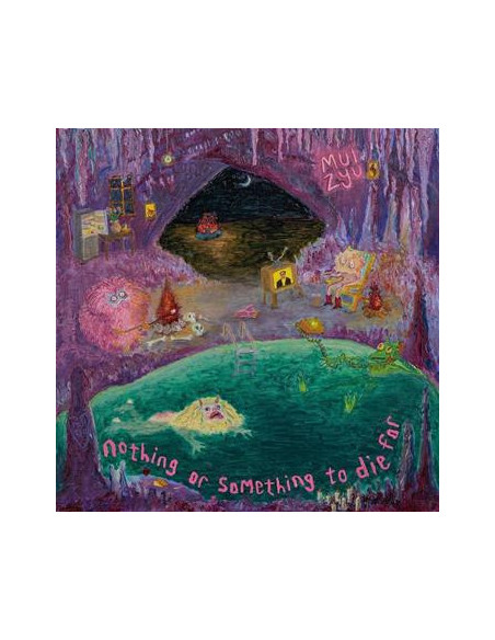 Mui Zyu - Nothing Or Something Todie For - (CD)