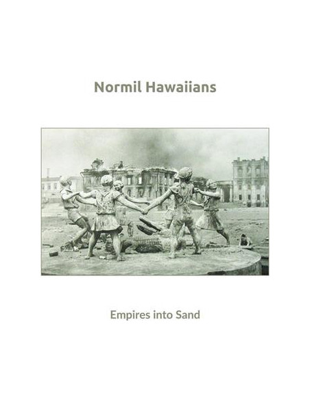 Normil Hawaiians - Empires Into Sand - (CD)