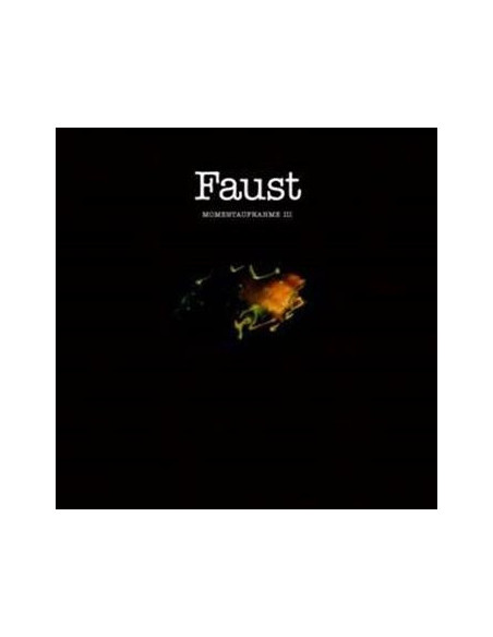 Faust - Momentaufnahme Iii - (CD)