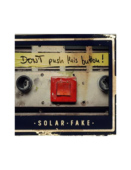 Solar Fake - Don'T Push This Button! - (CD)