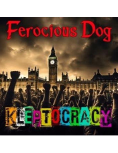 Ferocious Dog - Kleptocracy