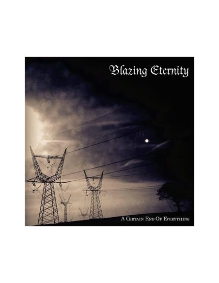 Blazing Eternity - A Certain End Of Everything