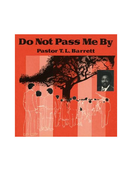 Pastor T.L. Barrett - Do Not Pass Me By Vol. I (Red Vinyl)