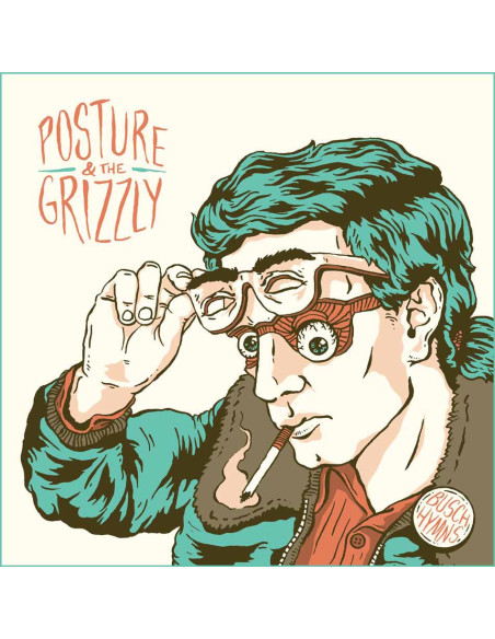 Posture and The Grizzl - Busch Hymns (10Th Anniversary Remaster)