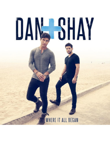 Dan - Shay - Where It All Began