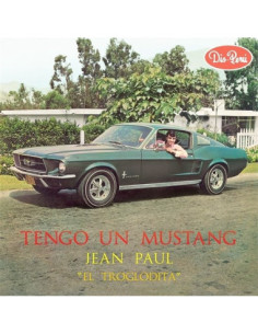 Jean Paul El Troglodita - Tengo Un Mustang