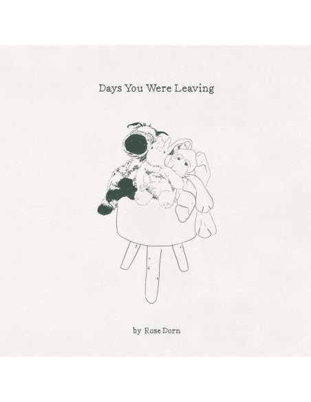Dorn Rose - Days You Were Leaving