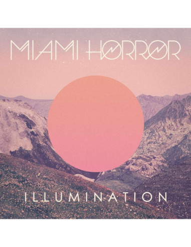 Miami Horror - Illumination -Annivers-
