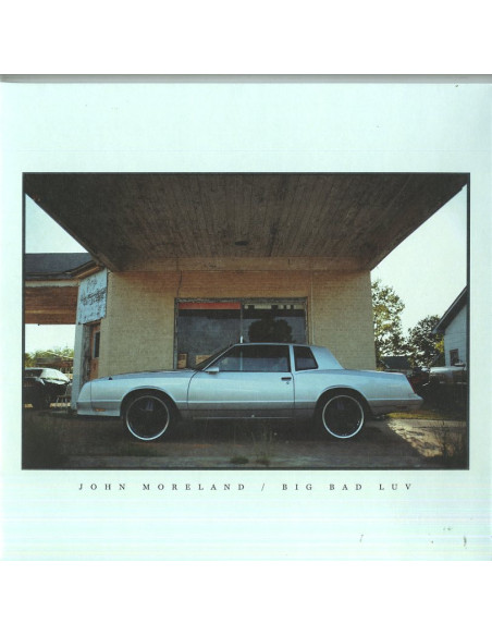 Moreland John - Big Bad Luv