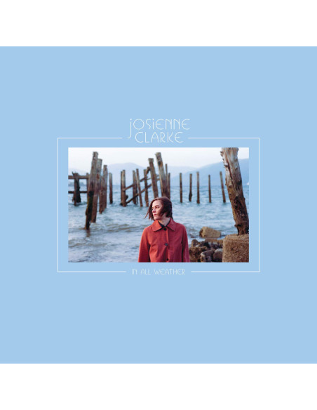 Josienne Clarke - In All Weather