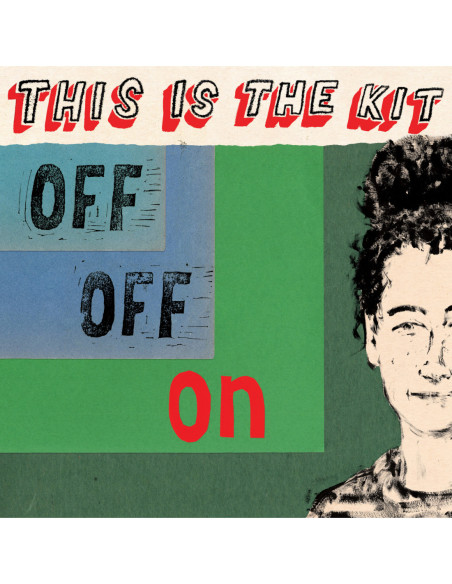 This Is The Kit - Off Off On