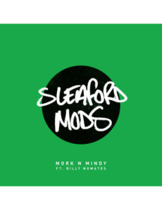 Sleaford Mods - Mork N Mindy (7p)