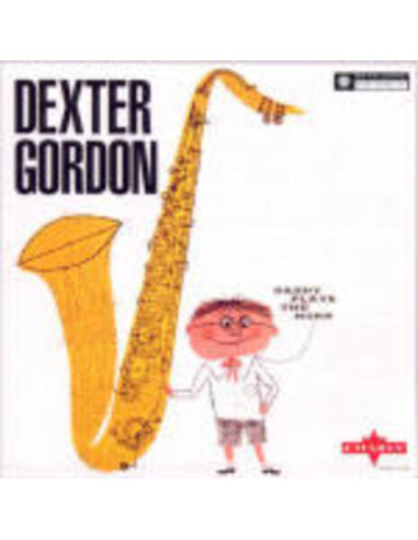 Gordon Dexter - Daddy Plays The Horn sp