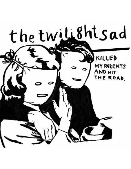 Twilight Sad The - Killed My Parents And Hit The