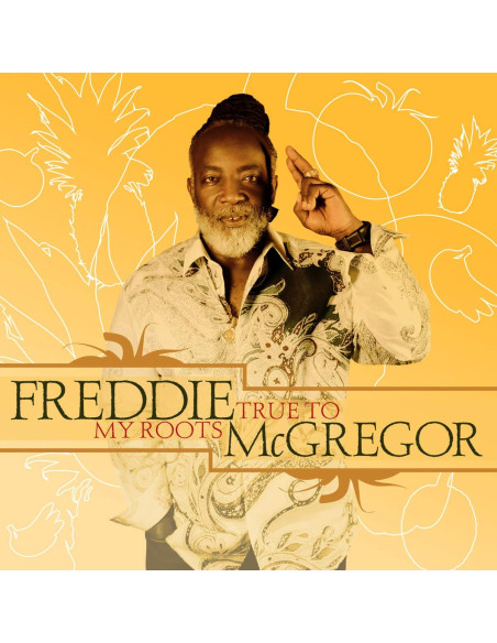 Mcgregor Freddie - True To My Roots