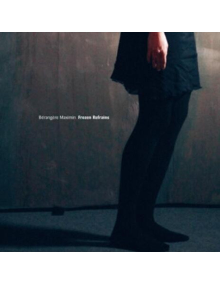 Berangere Maximin - Frozen Refrain