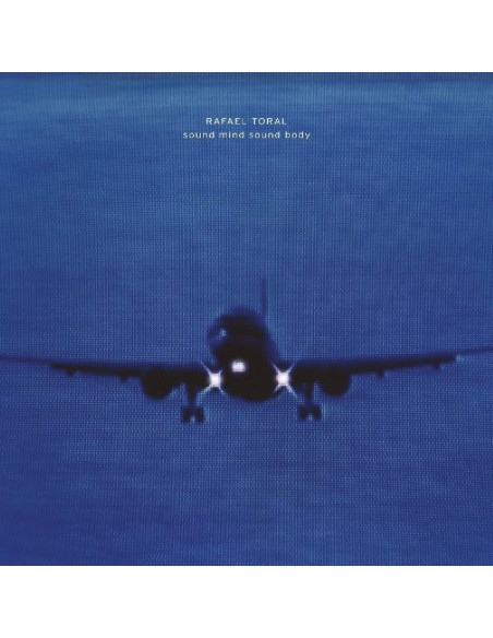 Toral Rafael - Sound Mind Sound Body