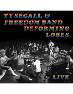 Ty Segall and The Freedom Band - Deforming Lobes