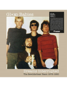 Glaxo Babies - Dreams Interrupted: The Bewilder Eat Years 78-80
