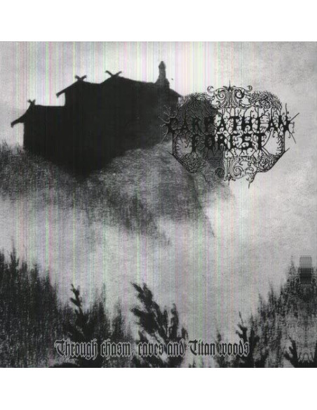 Carpathian Forest - Through Chasm, Caves And Titan Woods