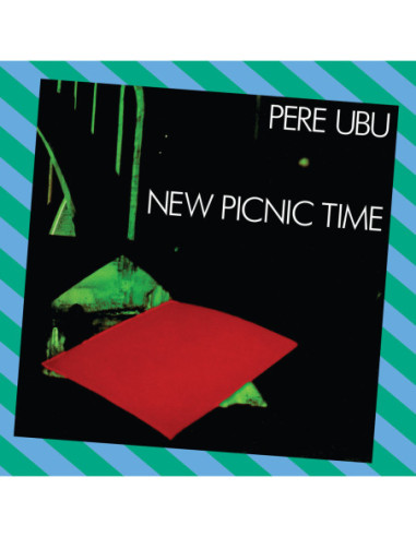 Pere Ubu - New Picnic Time