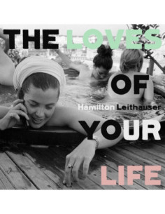 Hamilton Leithauser - The Loves Of Your Life
