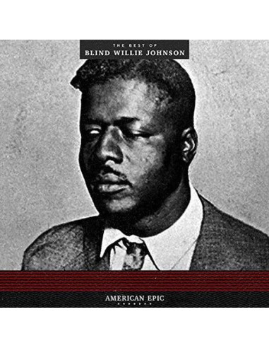 Blind Willie Johnson - American Epic...