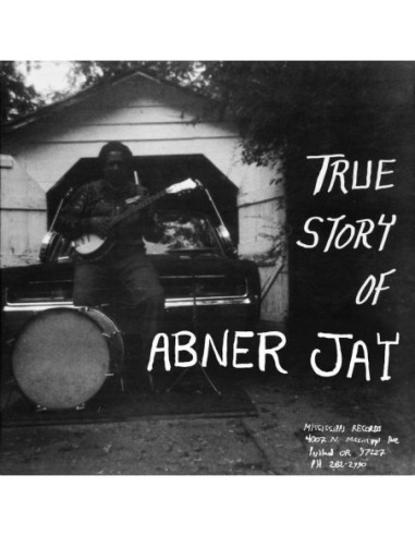 Jay Abner - True Story Of Abner Jay