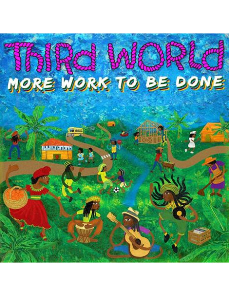 Third World - More Work To Be Done