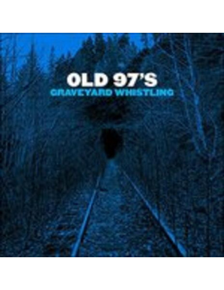 Old 97'S - Graveyard Whistling (Red)