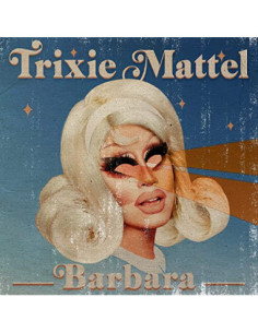 Trixie Mattel - Barbara