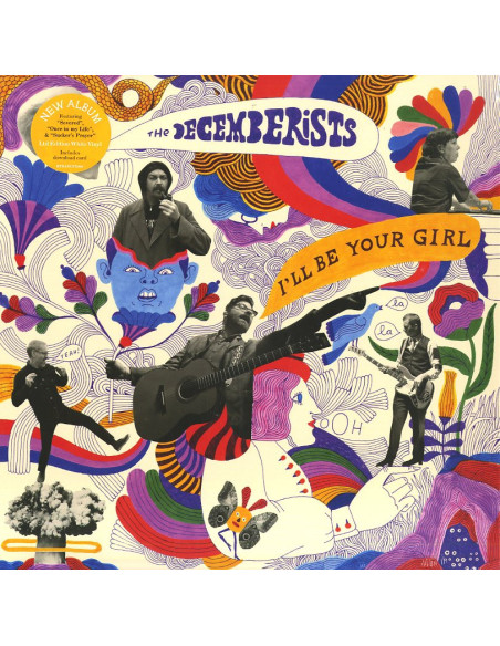 Decemberists The - I'Ll Be Your Girl (Ltd.Ed.Vinile Bianco)