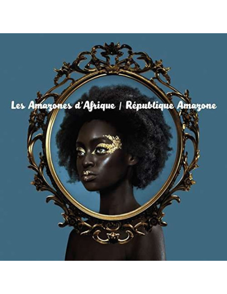 Les Amazones D'Afrique - Republique Amazone
