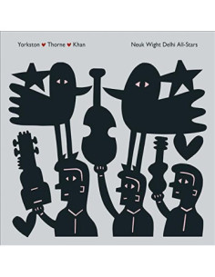 Yorkston, Thorne, Khan - Neuk Wight Delhi All Stars (Special Edt.)