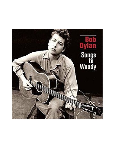 Dylan Bob - Songs To Woody