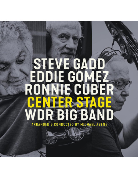 Gadd Steve, Gomez Eddie and Cuber Ronnie - Center Stage (180 Gr. Vinyl Gatefold)