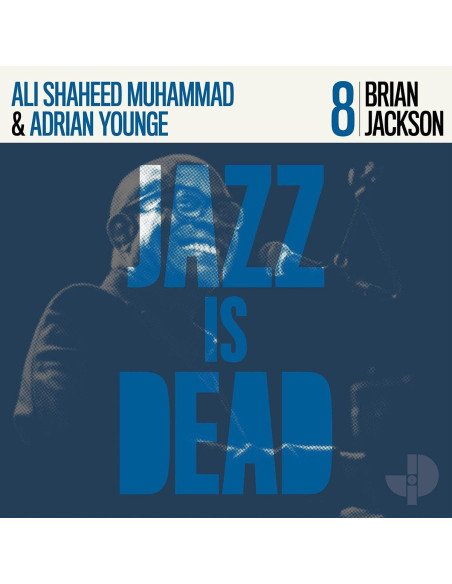 Jackson Brian, Younge Adrian, Shahee Ali - Jazz Is Dead 008