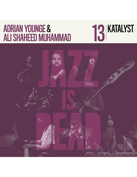 Katalyst, Muhammad Ali Shaheed and Younge Adrian - Jazz Is Dead 013