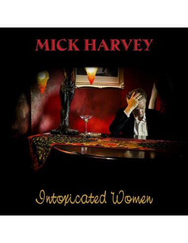 Harvey Mick - Intoxicated Women