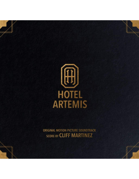 O. S. T. -Hotel Artemis( Cliff Martinez) - Hotel Artemis (O.S.T.)